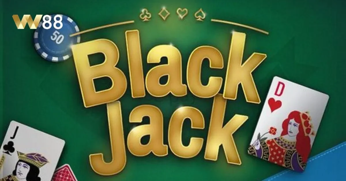 Blackjack là gì? Lịch sử và phát triển của cá cược blackjack 2 Blackjack là gì? Lịch sử và phát triển của cá cược blackjack