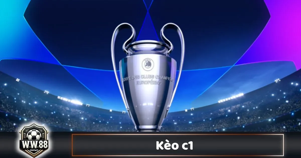 Kèo C1 Là Gì? Hướng Dẫn Đọc Kèo & Đặt Cược Giải Lớn 7 Kèo C1 Là Gì? Hướng Dẫn Đọc Kèo & Đặt Cược Giải Lớn
