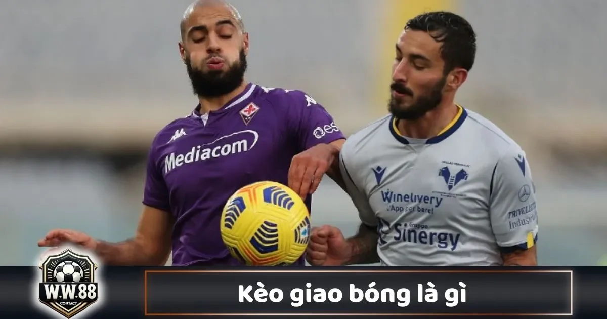 Kèo Giao Bóng Là Gì? Cách Đọc Kèo & Đặt Cược Tại WW88 3 Kèo Giao Bóng Là Gì? Cách Đọc Kèo & Đặt Cược Tại WW88